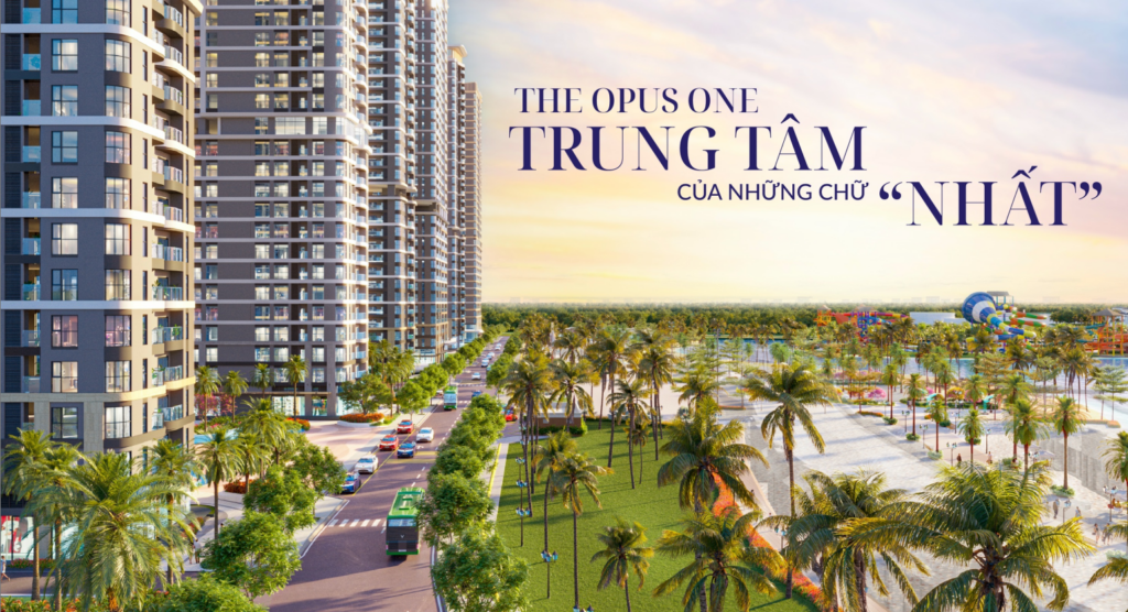 The Opus One mảnh ghép cuối cùng của đô thị Vinhomes Grand Park 