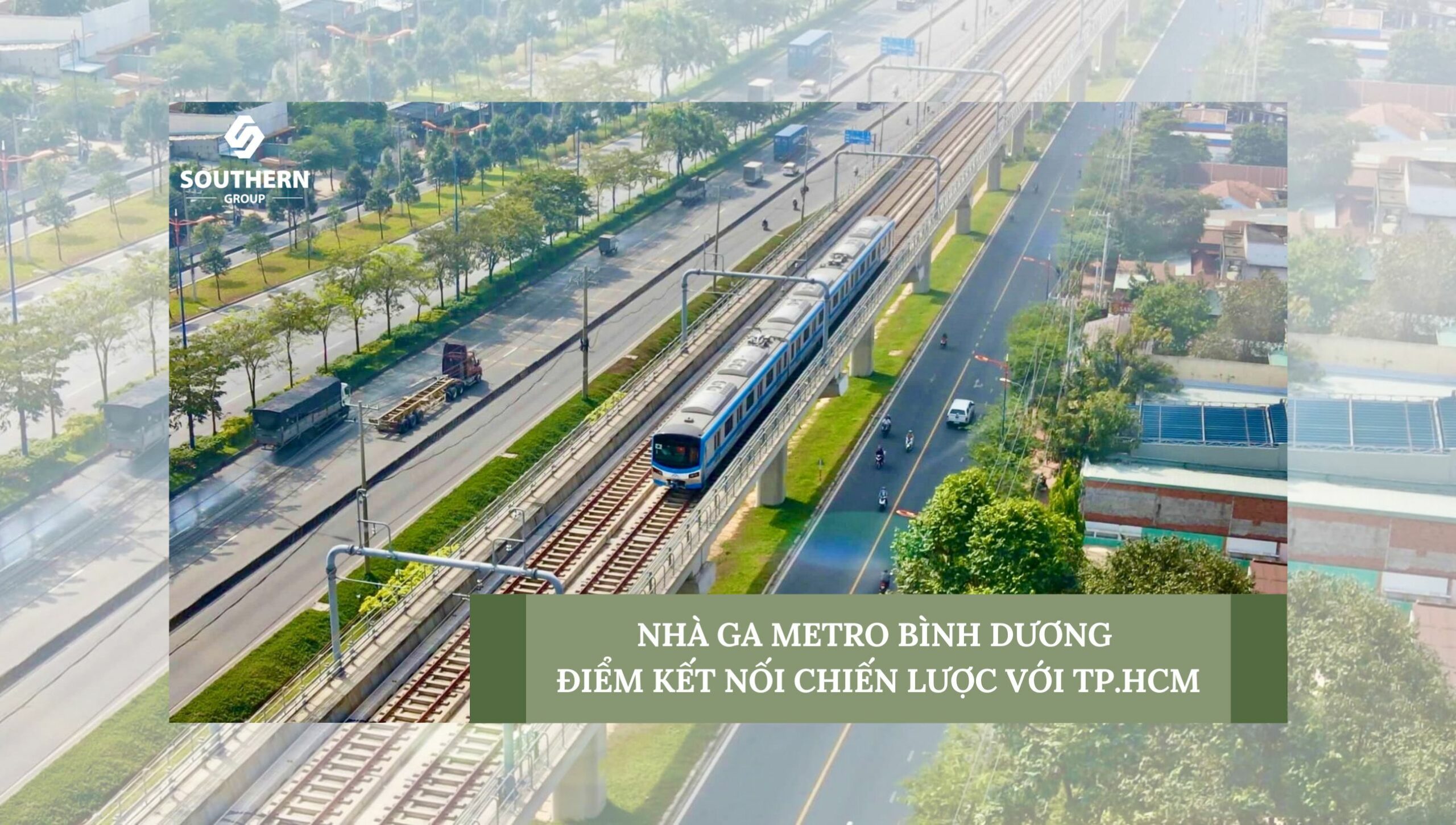 Nhà ga Metro Bình Dương điểm kết nối chiến lược TP.HCM